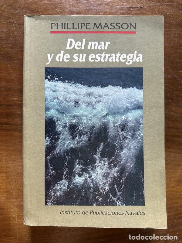 Gebrauchte B&uuml;cher: Del mar y de su estrategia - Masson Phillipe