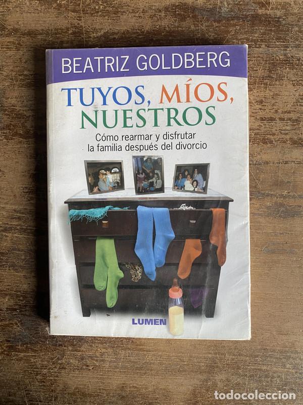 Libros de segunda mano: Tuyos mios nuestros - Goldberg Beatriz - Foto 1