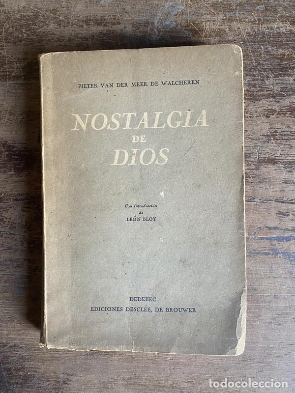 Livres d'occasion: Nostalgia de Dios - Van der Meer de Walcheren Pieter