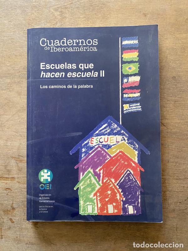 Libros de segunda mano: Los caminos de la palabra - Escuelas que hacen escuela II