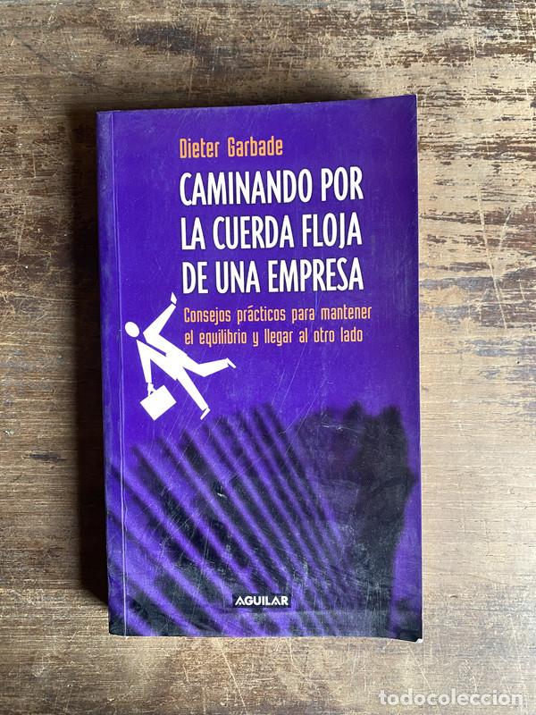 Livres d'occasion: Caminando por la cuerda floja de una empresa - Garbade Dieter