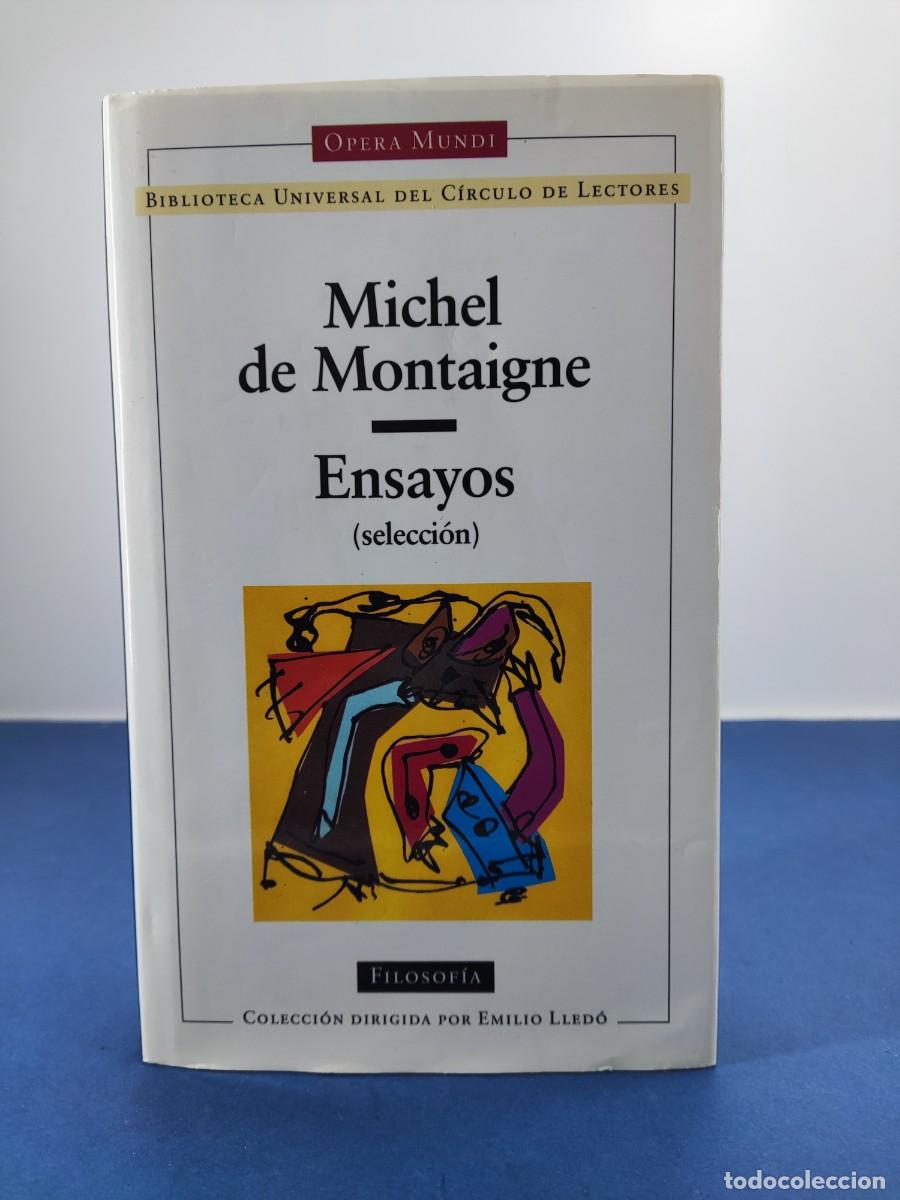 Libros de segunda mano: MICHEL DE MONTAIGNE, ENSAYOS (SELECCI&Oacute;N) / 1996. C&Iacute;RCULO DE LECTORES