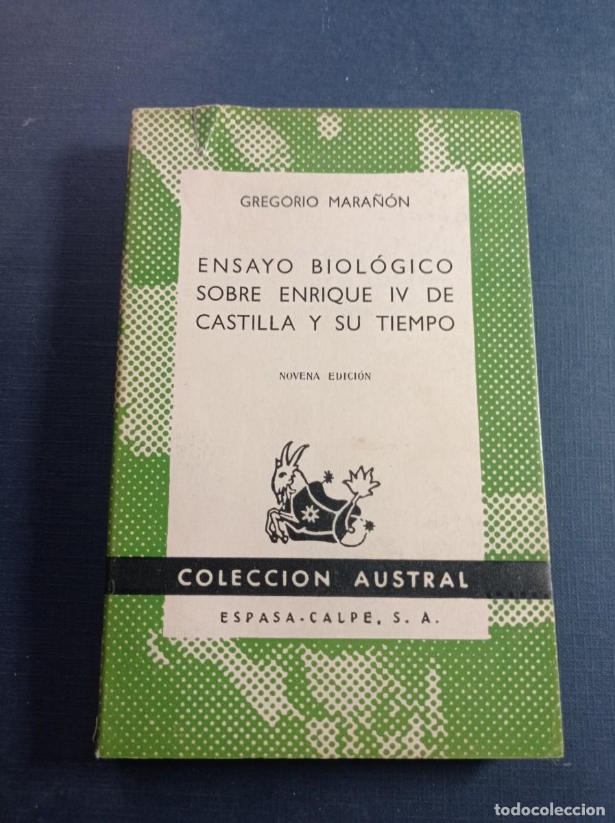 Libros de segunda mano: ENSAYO BIOL&Oacute;GICO SOBRE ENRIQUE IV DE CASTILLA. GREGORIO MARA&Ntilde;&Oacute;N. AUSTRAL N&ordm; 196. ESPASA CALPE, 1960