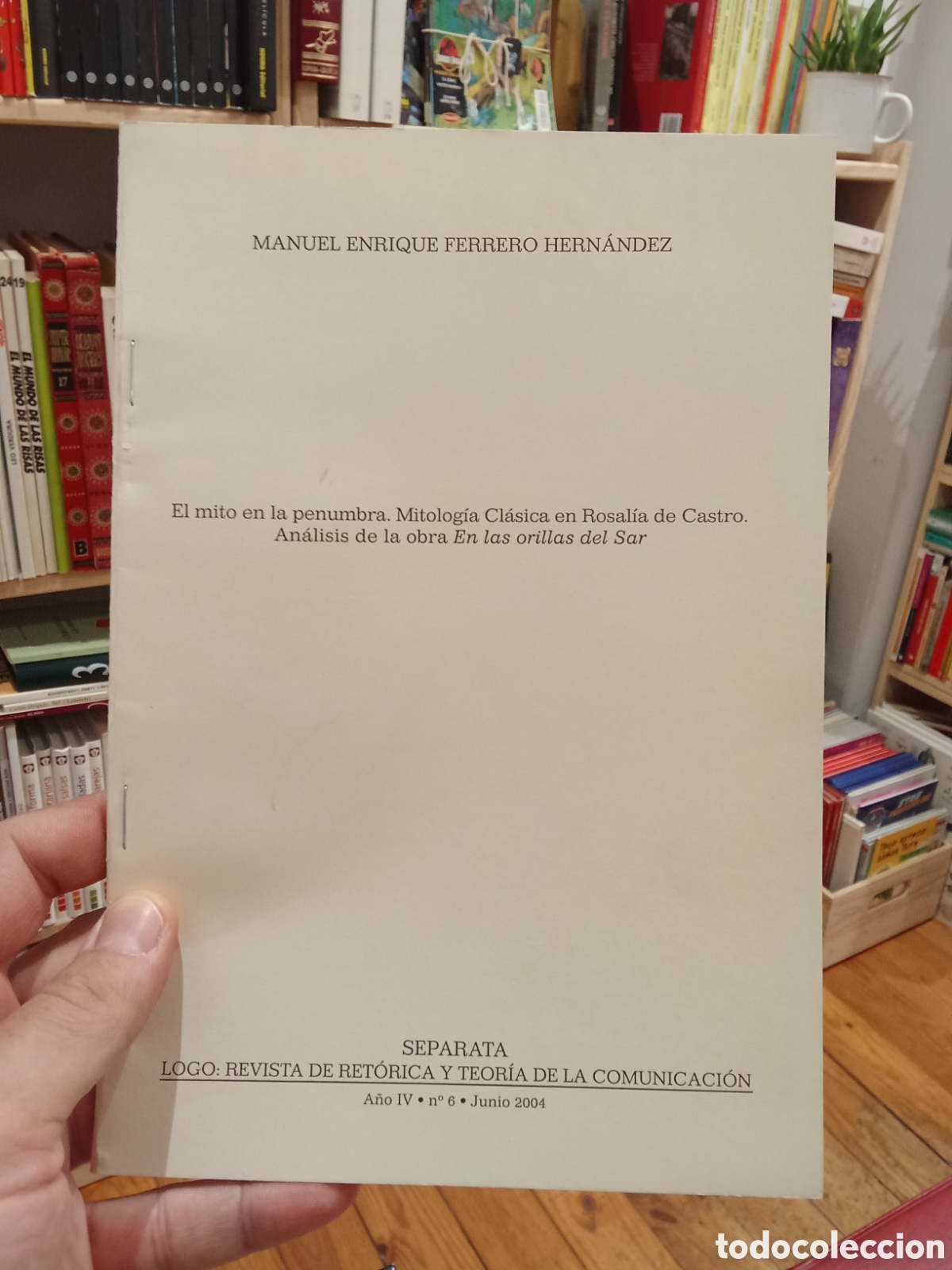 Libros de segunda mano: Revista de ret&oacute;rica y teor&iacute;a de la comunicaci&oacute;n - A&ntilde;o IV Nr. 6 2004
