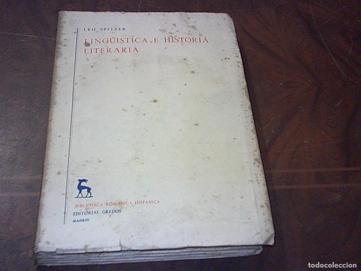 Libros de segunda mano: Ling&uuml;istica e Historia Literar&iacute;a. Leo Spitzer. Editorial Gredos 1955, p&aacute;ginas muy amarillentas.