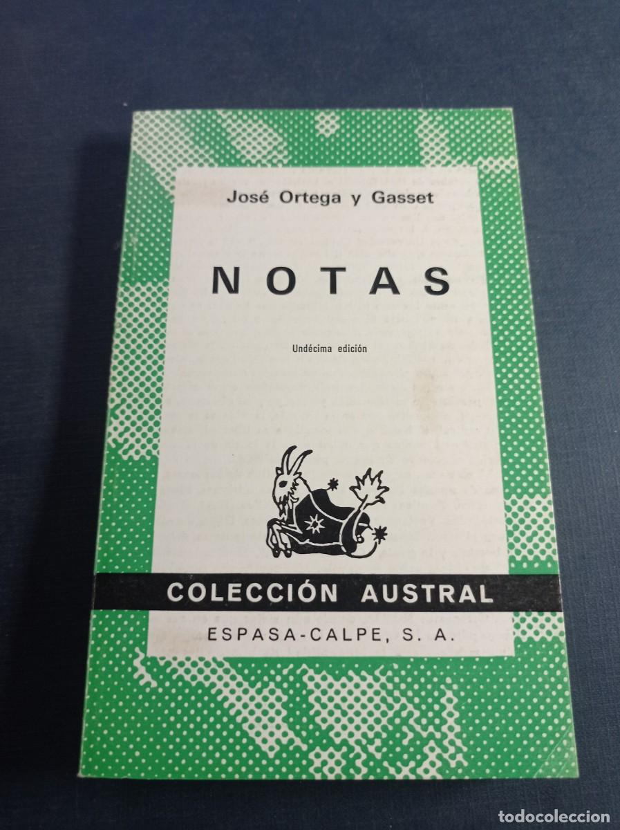 Gebrauchte B&uuml;cher: NOTAS. JOS&Eacute; ORTEGA Y GASSET. AUSTRAL 45. ESPASA CALPE 1975. ANDAR Y VER, EST&Iacute;O, ARTE Y FILOSOF&Iacute;A +++