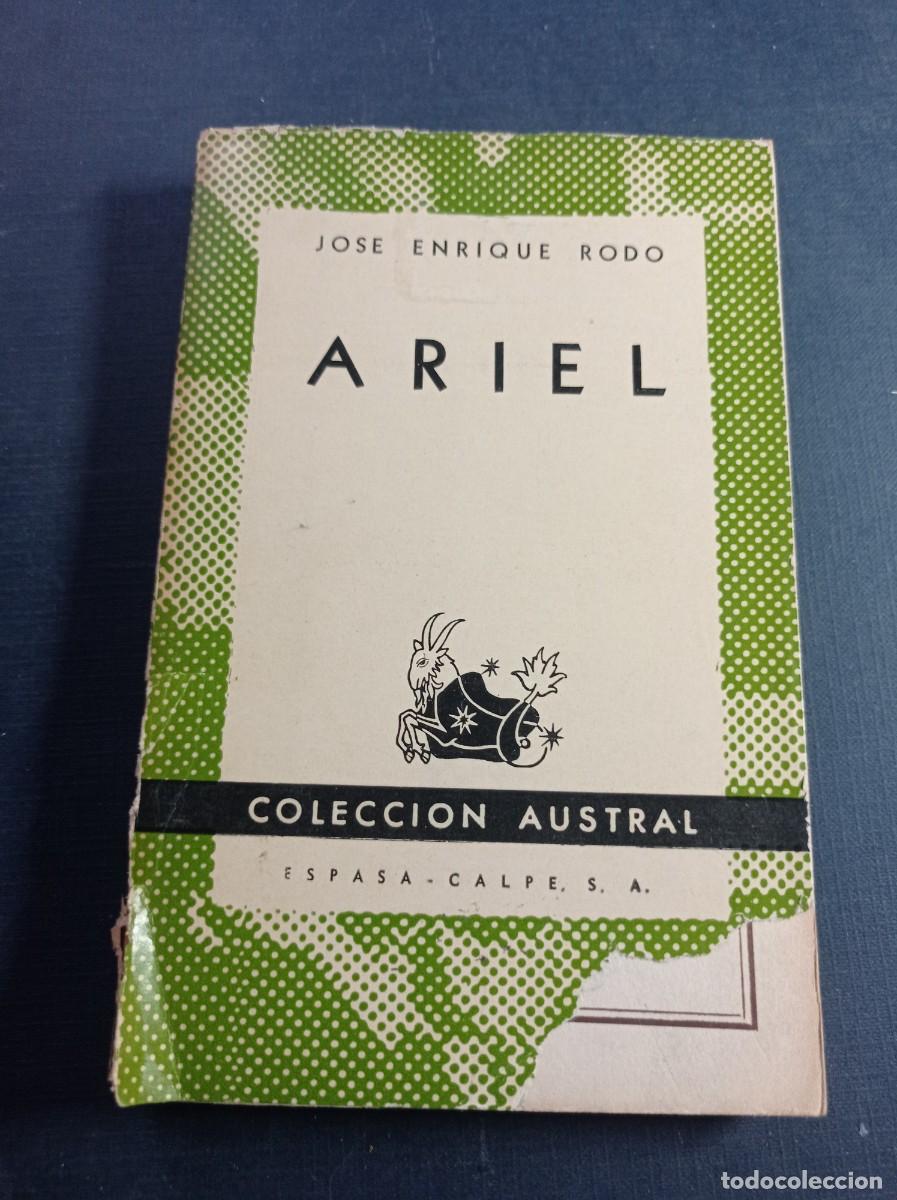 Libros de segunda mano: ARIEL. JOS&Eacute; ENRIQUE ROD&Oacute;. AUSTRAL N&ordm; 866. ESPASA CALPE ARGENTINA, 1948. LEOPOLDO ALAS CLAR&Iacute;N ++++