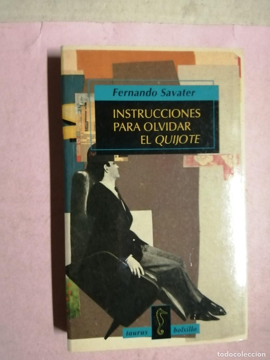 Libros de segunda mano: INSTRUCCIONES PARA OLVIDAR EL QUIJOTE (FERNANDO SAVATER)