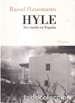 Libros de segunda mano: Hyle. Ser-sue&ntilde;o en Espa&ntilde;a - Raoul Hausmann - Foto 1