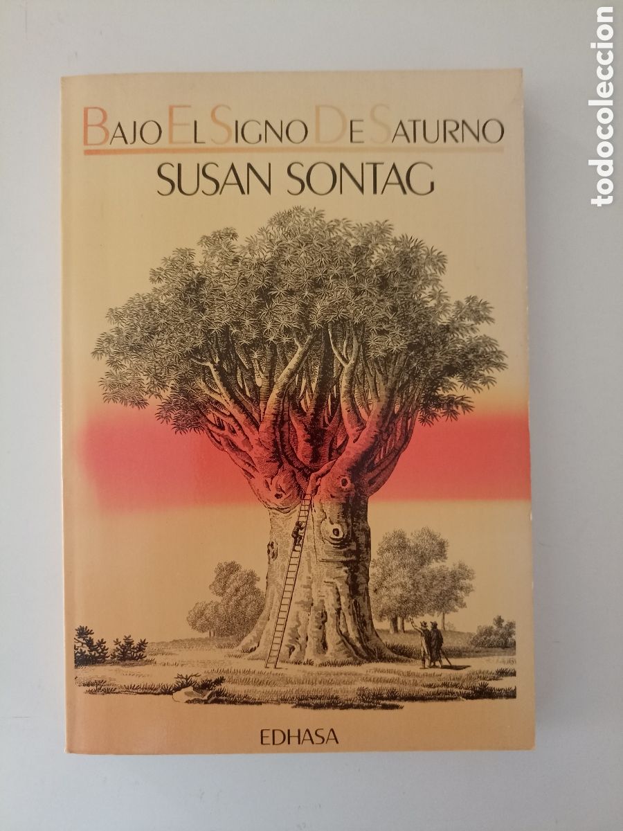 Libros de segunda mano: Susan Sontag - Bajo el signo de Saturno (Edhasa, 1987) Primera edici&oacute;n