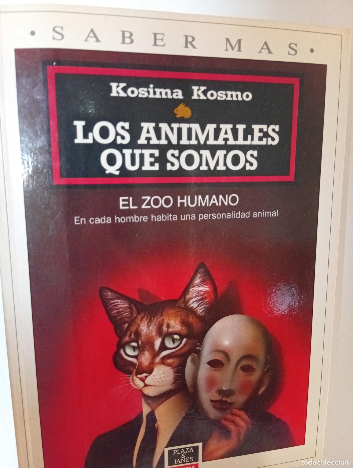Libros de segunda mano: Los animales que somos. El zoo humano