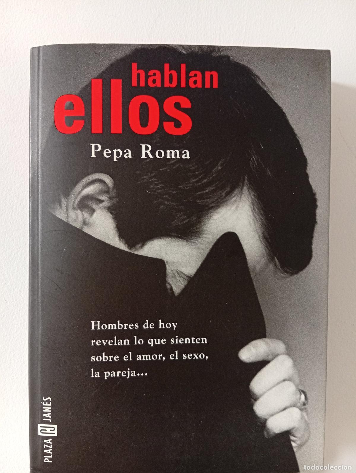 Libros de segunda mano: Hablan ellos - Pepa Roma