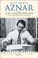 Libros de segunda mano: Ocho a&ntilde;os de gobierno
