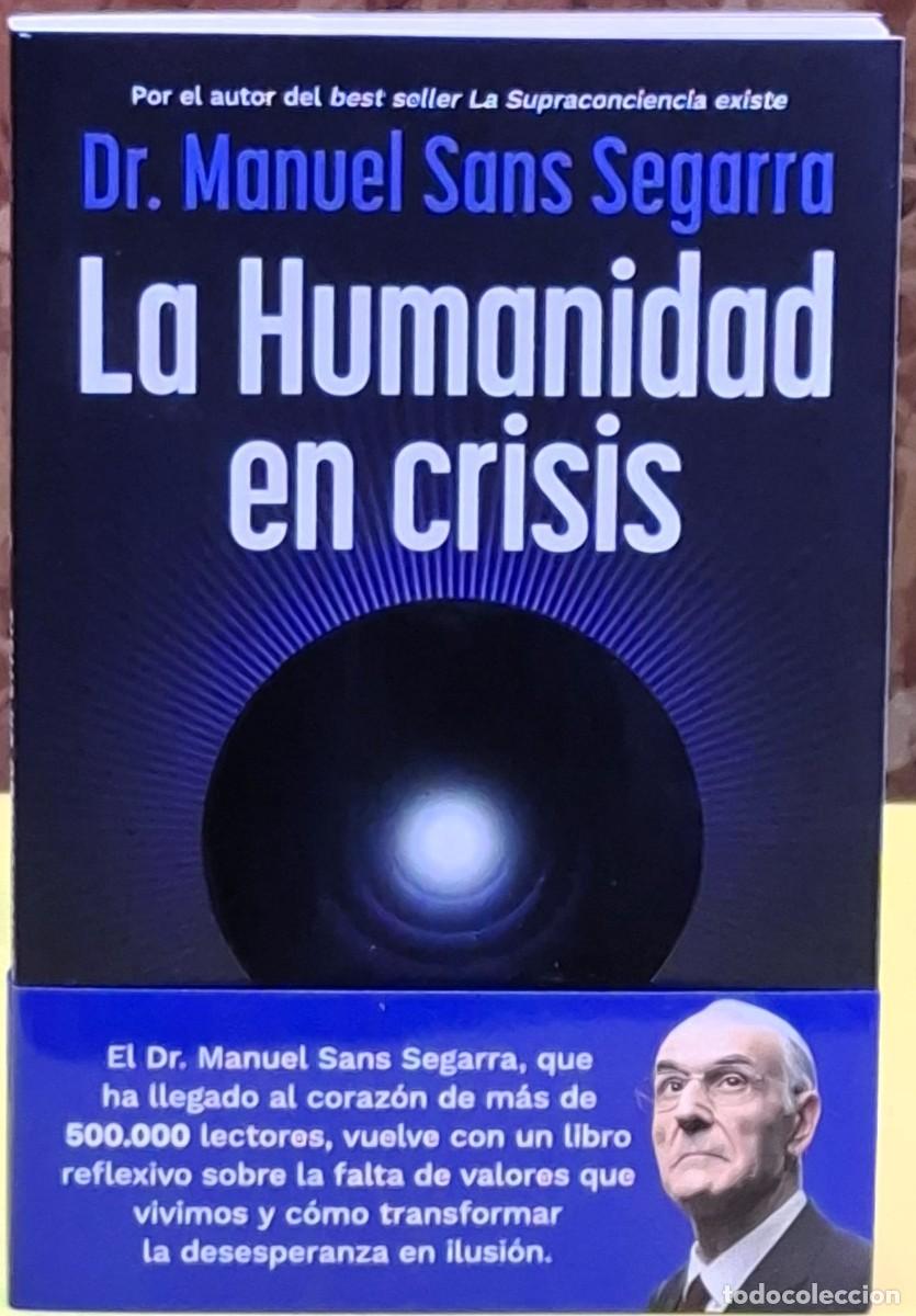 Libros de segunda mano: La Humanitat en crisi. Dr. Manuel Sans Segarra. Editorial Columna Cat. 1&ordf; edici&oacute;; setembre 2026