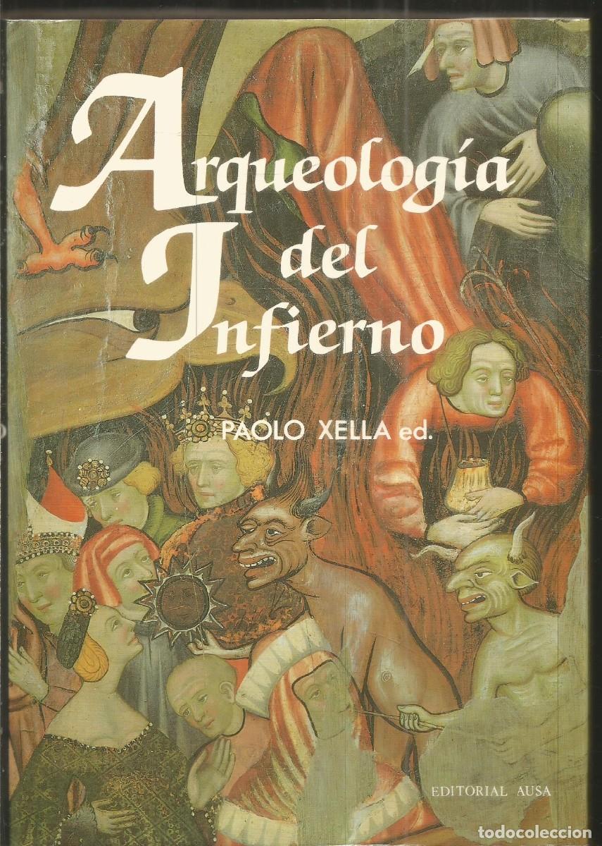 Libros de segunda mano: PAOLO XELLA ED. ARQUEOLOGIA DEL INFIERNO. EDITORIAL AUSA. PRIMERA EDICION