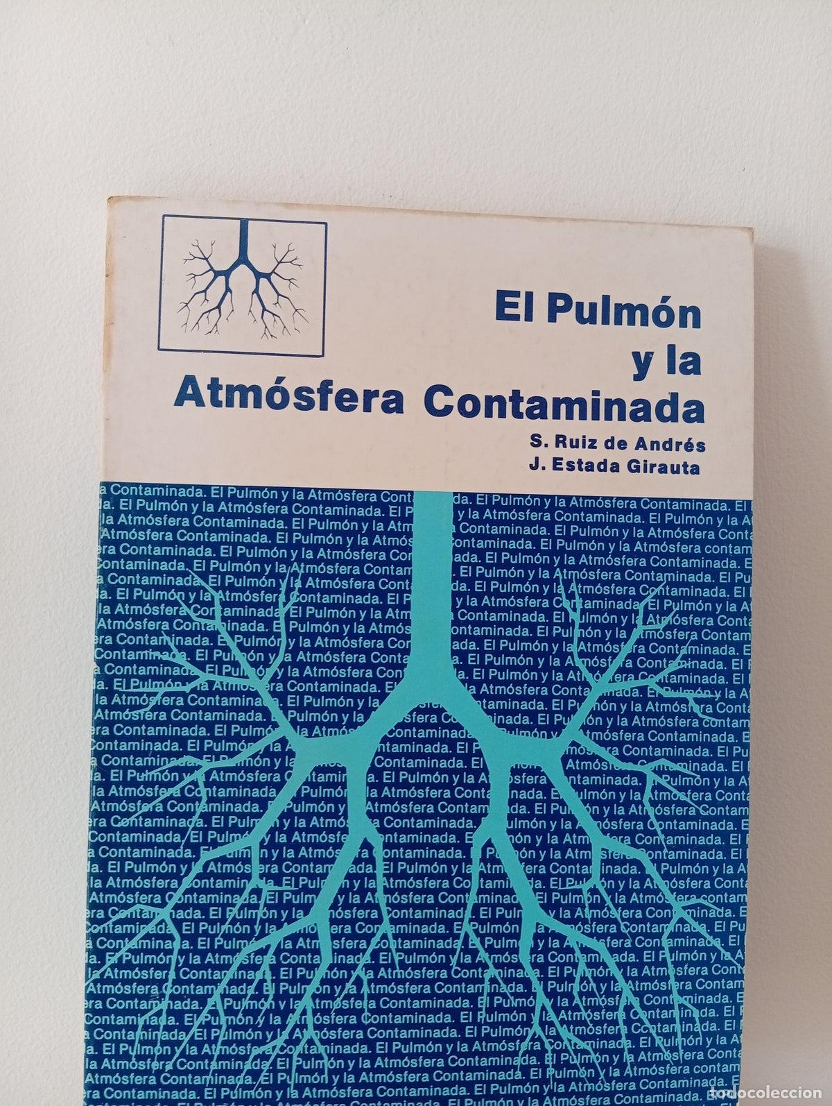 Libros de segunda mano: El pulm&oacute;n y la atm&oacute;sfera contaminada