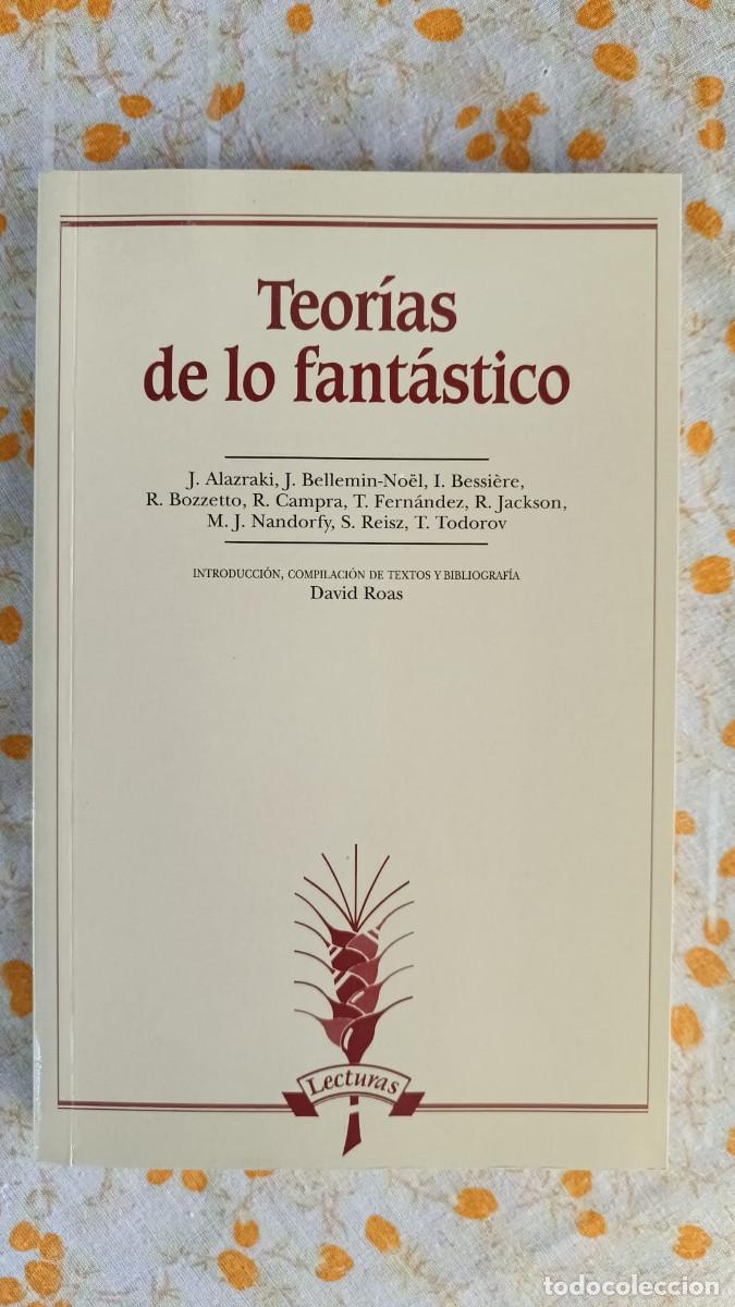 Libros de segunda mano: Teor&iacute;as de lo fant&aacute;stico - Edici&oacute;n de David Roas - Arco Libros - 2001 - R&uacute;stica