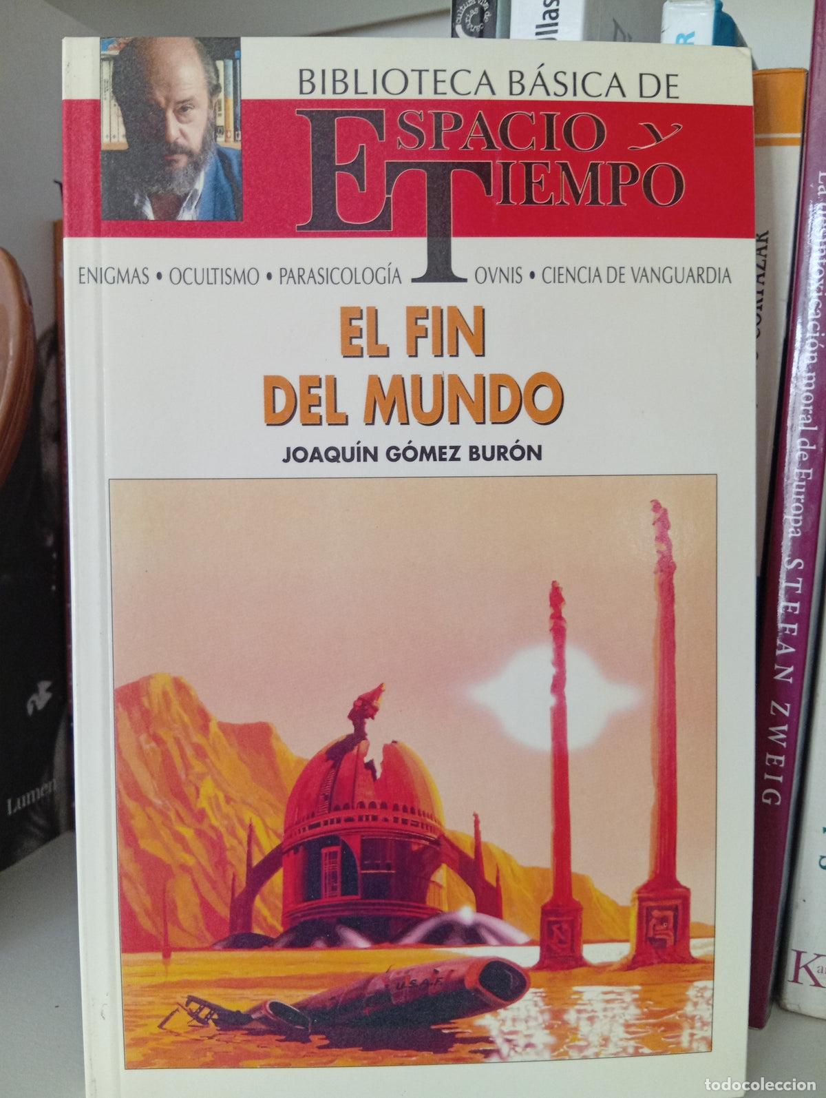 Libros de segunda mano: El fin del mundo - Joaqu&iacute;n G&oacute;mez Bur&oacute;n