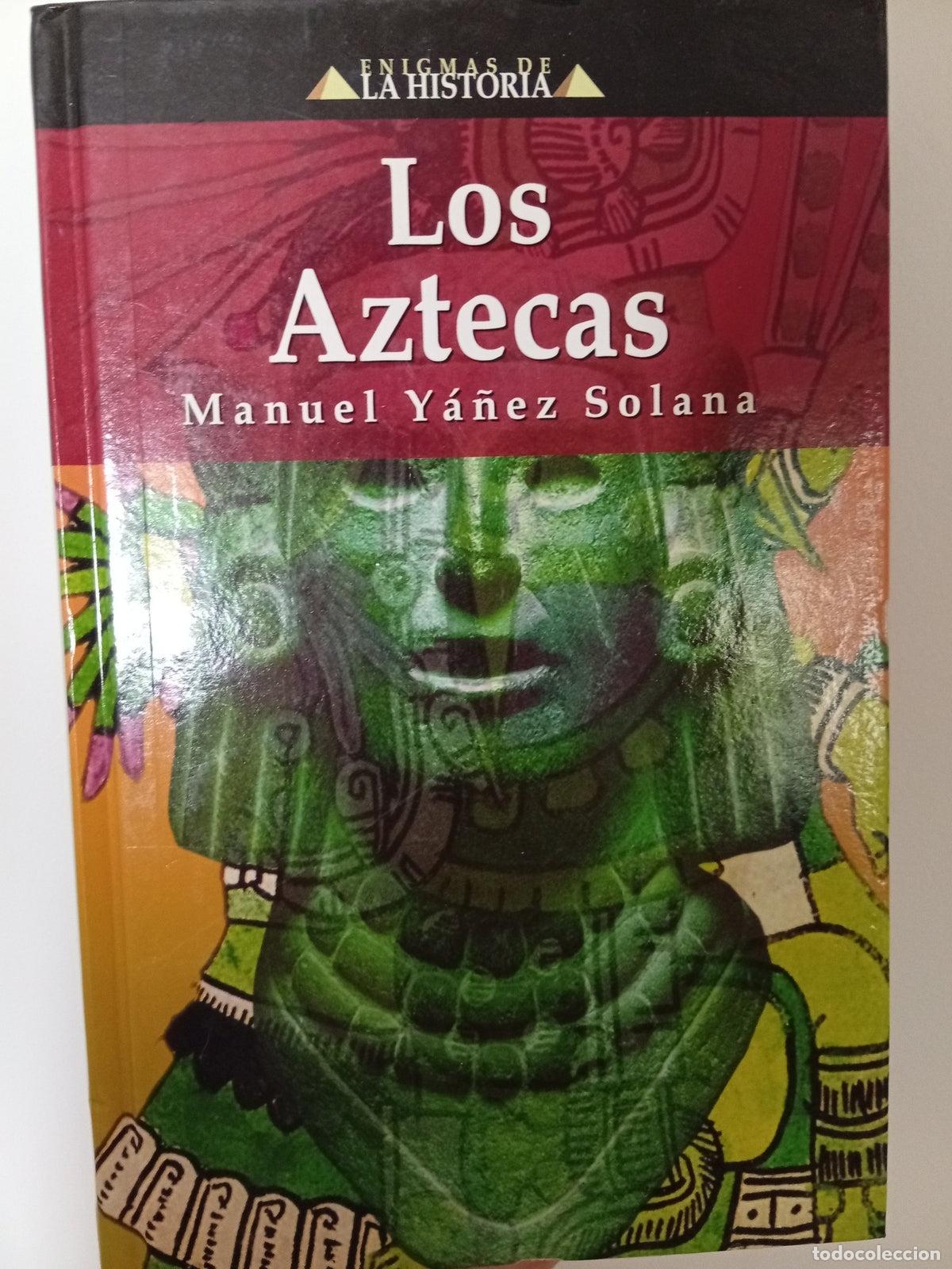 Libros de segunda mano: Los aztecas - Manuel Y&aacute;&ntilde;ez Solana - Foto 1