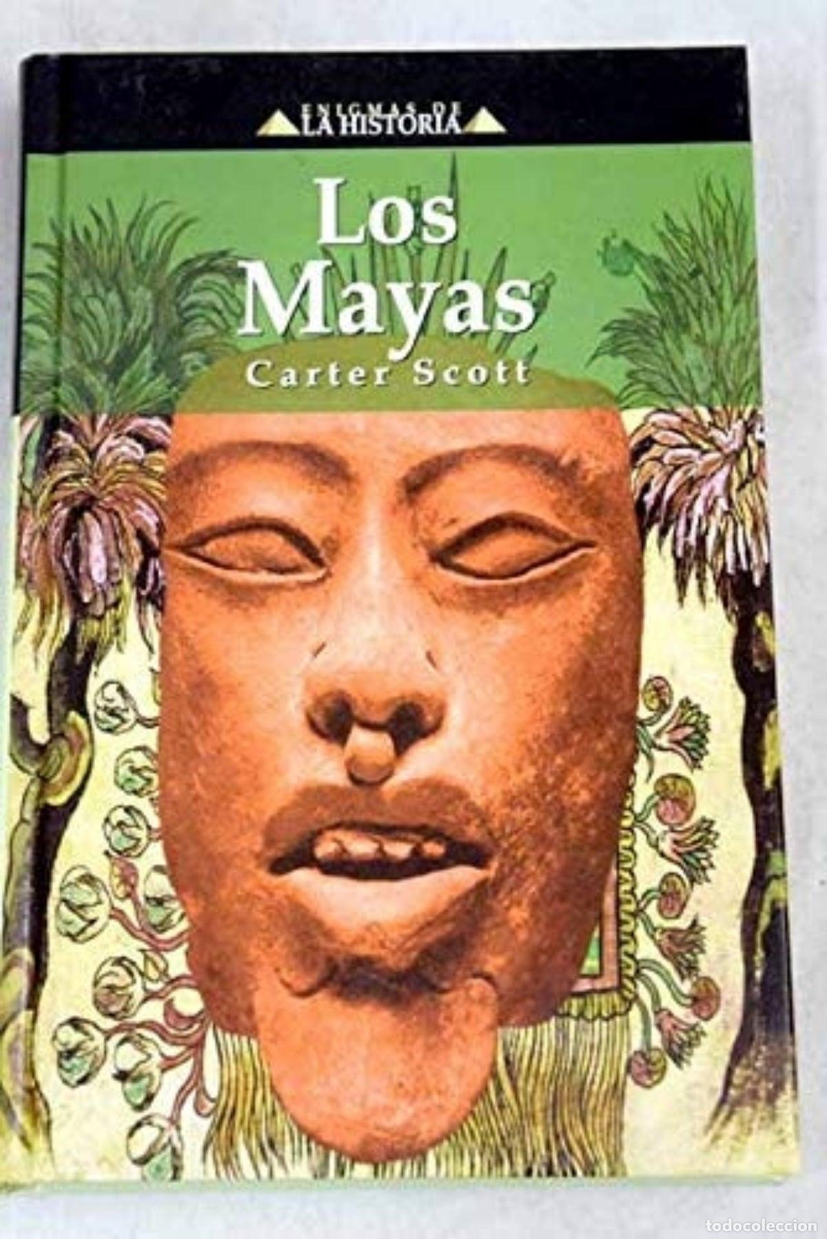 Libros de segunda mano: Los mayas - Carter Scott