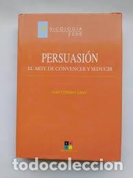 Libros de segunda mano: Persuasi&oacute;n: el arte de convencer y seducir
