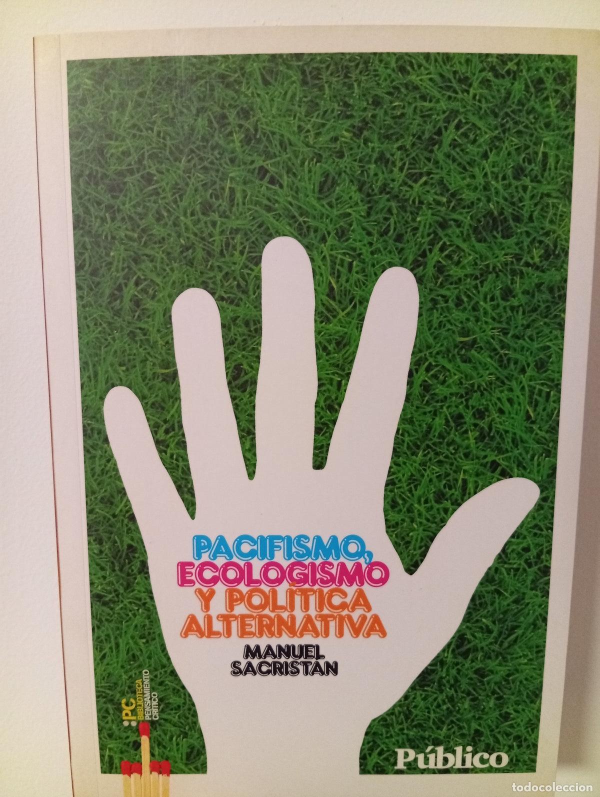 Libros de segunda mano: Pacifismo, ecologismo y pol&iacute;tica alternativa