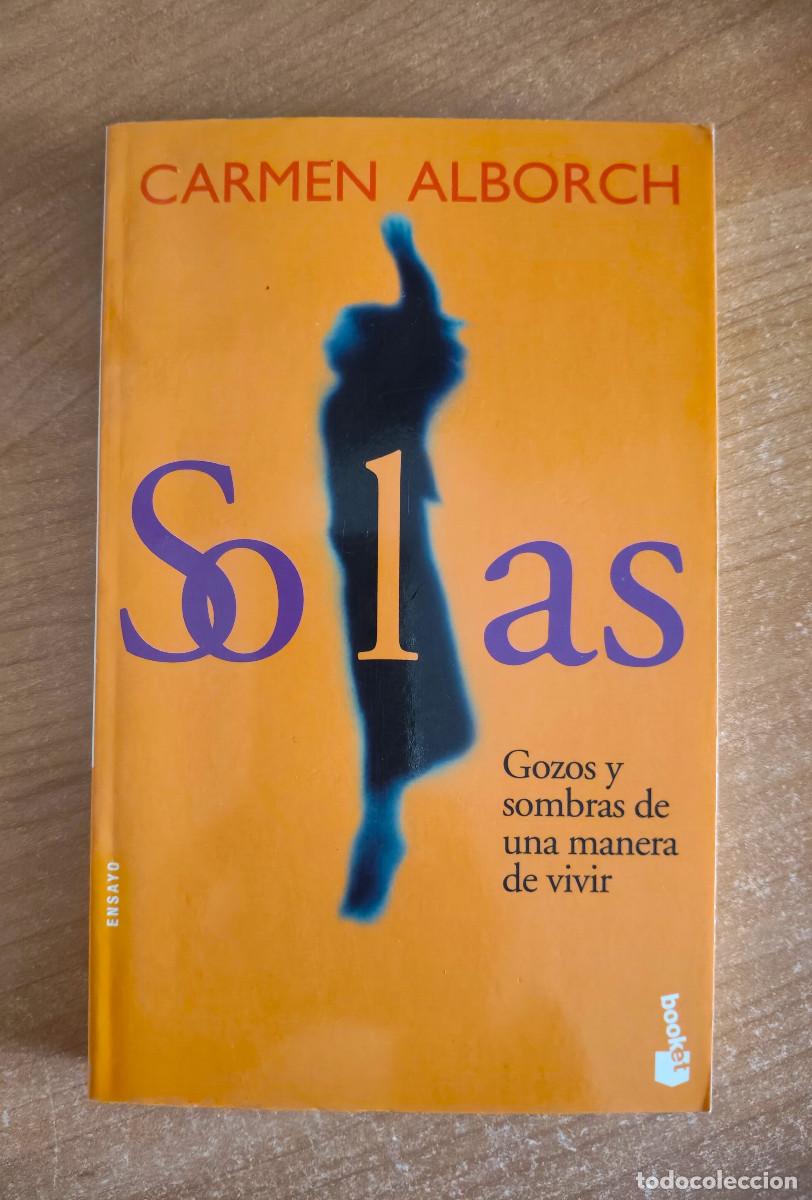 Second hand books: Solas. Gozos y sombras de una manera de vivir - Carmen Alborch - Booket, 2004