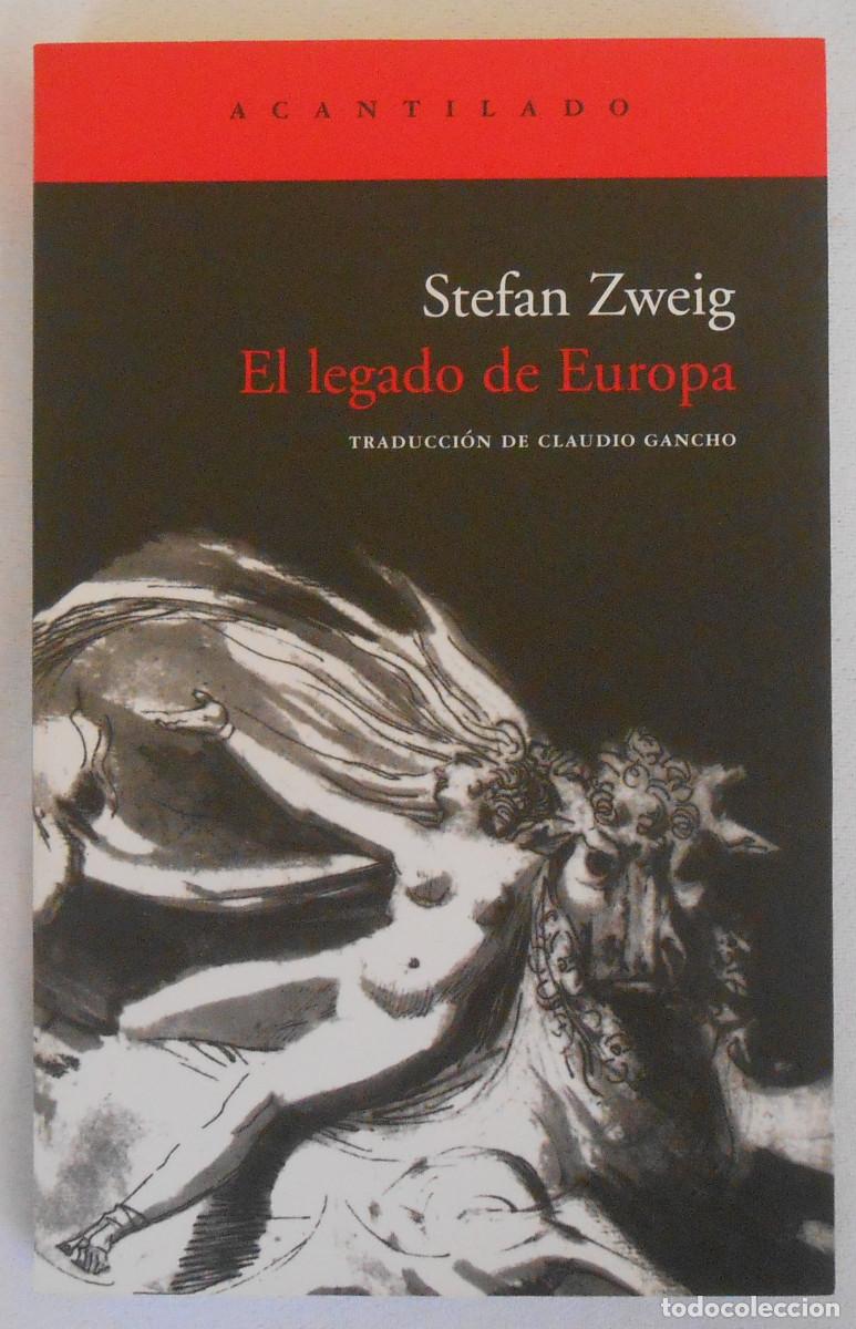 Libros de segunda mano: EL LEGADO DE EUROPA - STEFAN ZWEIG EDITORIAL ACANTILADO