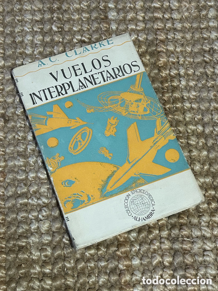 Libros de segunda mano: Vuelos interplanetarios - Arthur C. Clarke - Editorial Alhambra (1954)
