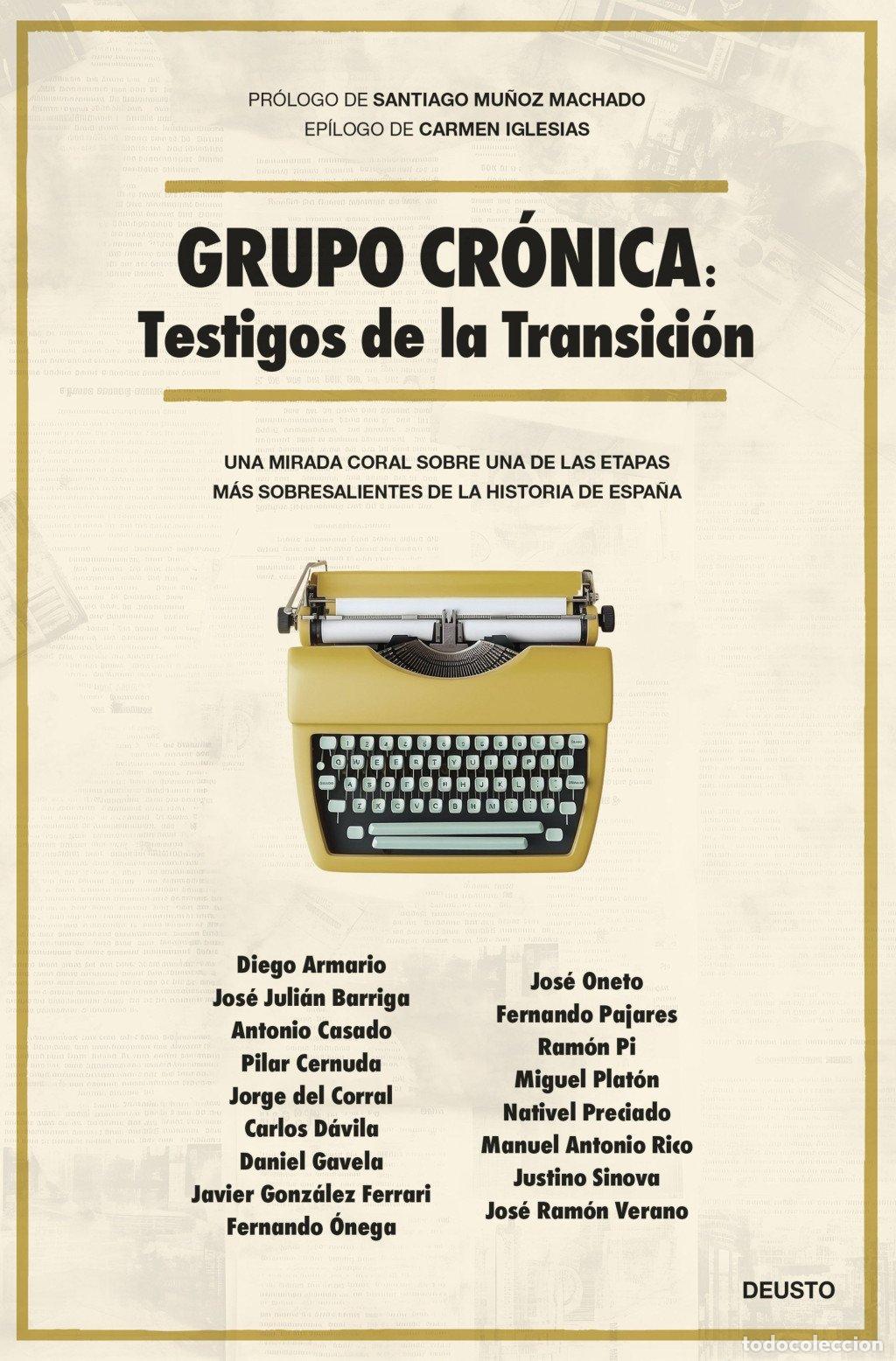 Libros de segunda mano: Grupo Cr&oacute;nica: Testigos de la Transici&oacute;n - Jos&eacute; Juli&aacute;n Barriga Bravo - Deusto