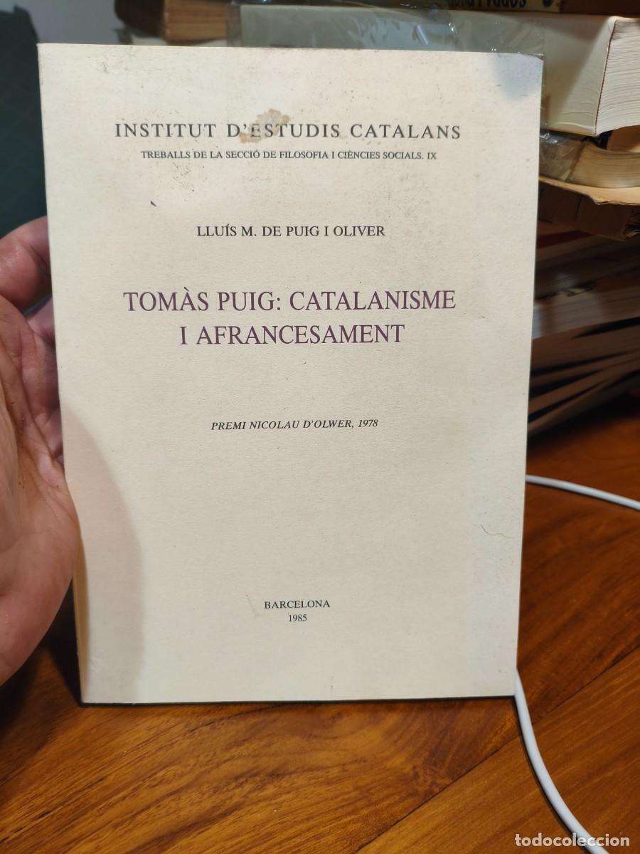Livros em segunda m&atilde;o: TOM&Agrave;S PUIG: CATALANISME I AFRANCESAMENT - LLU&Iacute;S M. DEL PUIG I OLIVER.