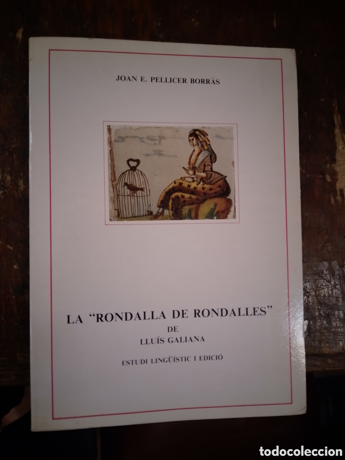 Livros em segunda m&atilde;o: LA RONDALLA DE RONDALLES&rdquo; DE LLUIS GALIANA. PELLICER BORRAS, JOAN E. AJUNTAMENT D'ONTINYENT. 1986.