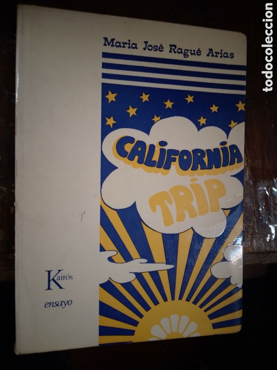 Livros em segunda m&atilde;o: CALIFORNIA TRIP. RAGUE ARIAS, MARIA JOSE. KAIROS ENSAYO. BARCELONA. 1971