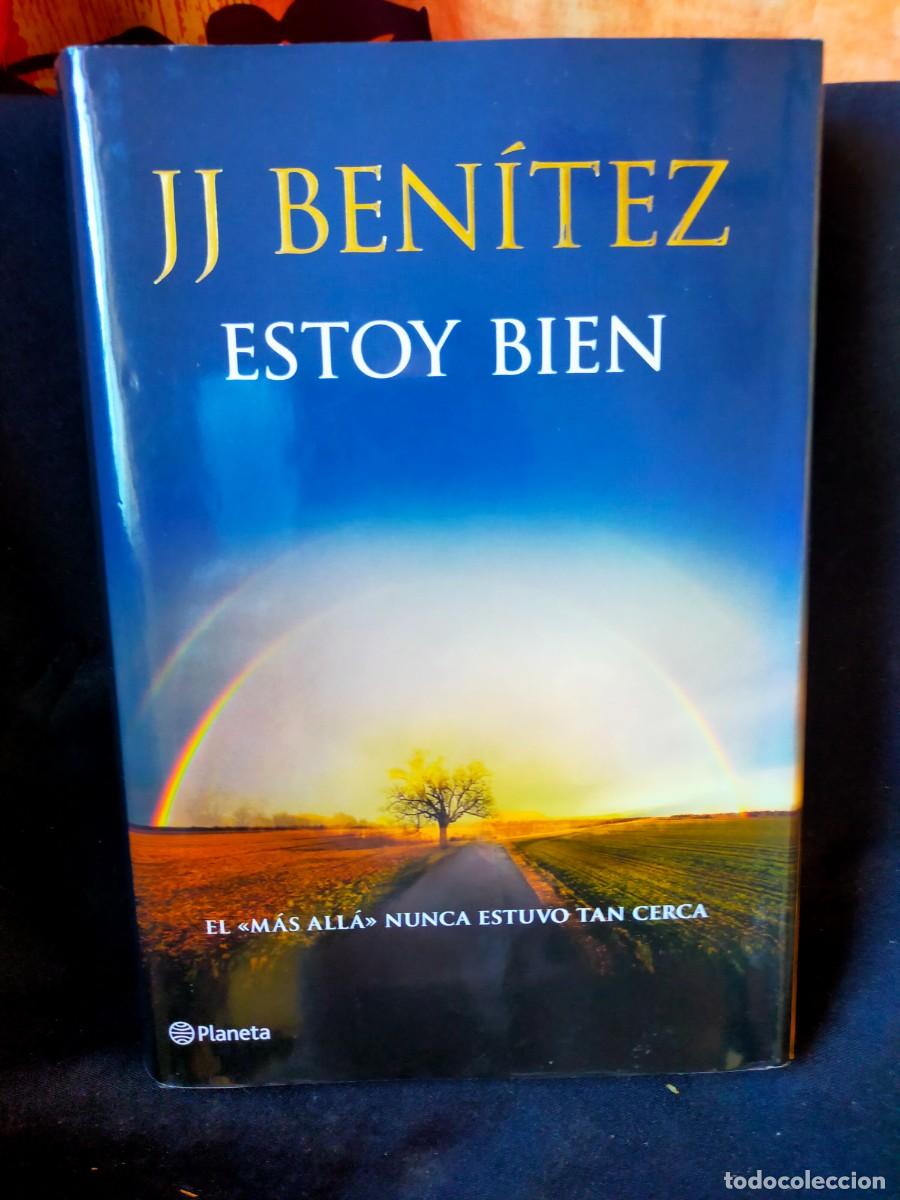 Livres d'occasion: ESTOY BIEN. J. J. BENITEZ. 2014. 1&ordf; EDICI&Oacute;N. PLANETA.