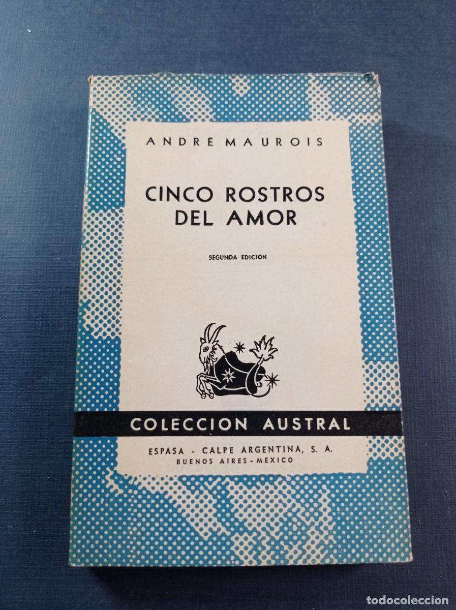 Livros em segunda m&atilde;o: CINCO ROSTROS DEL AMOR. ANDR&Eacute; MAUROIS. AUSTRAL N&ordm; 1021. ESPASA CALPE ARGENTINA, 1951 +++++++