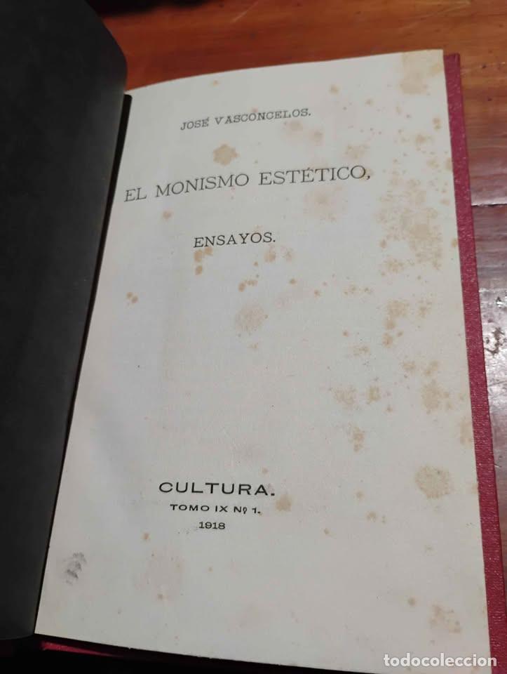 Livres d'occasion: El Monismo Est&eacute;tico, Ensayos por Jos&eacute; Vasconcelos, 1918
