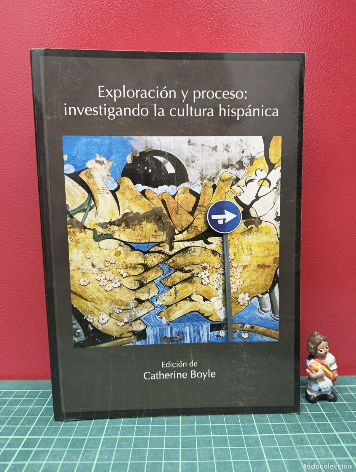 Gebrauchte B&uuml;cher: Exploraci&oacute;n y proceso Investigando la cultura hisp&aacute;nica - Catherine Boyle