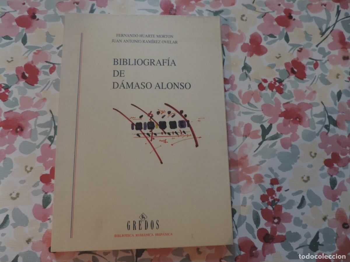 Libros de segunda mano: Bibliograf&iacute;a de D&aacute;maso Alonso (Fernando Huarte Morton/Juan A. Ram&iacute;rez) Editorial Gredos