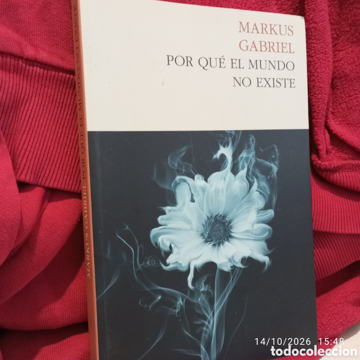 Libros de segunda mano: Markus Gabriel . Por que el mundo no existe .