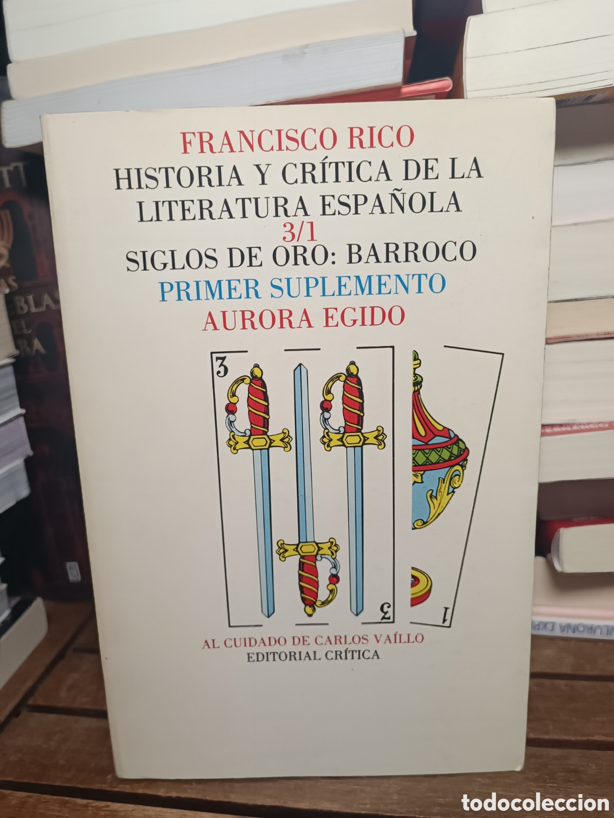 Gebrauchte B&uuml;cher: Historia y cr&iacute;tica de la literatura espa&ntilde;ola 3/1 Siglos de oro Barroco Primer suplemento Cr&iacute;tica