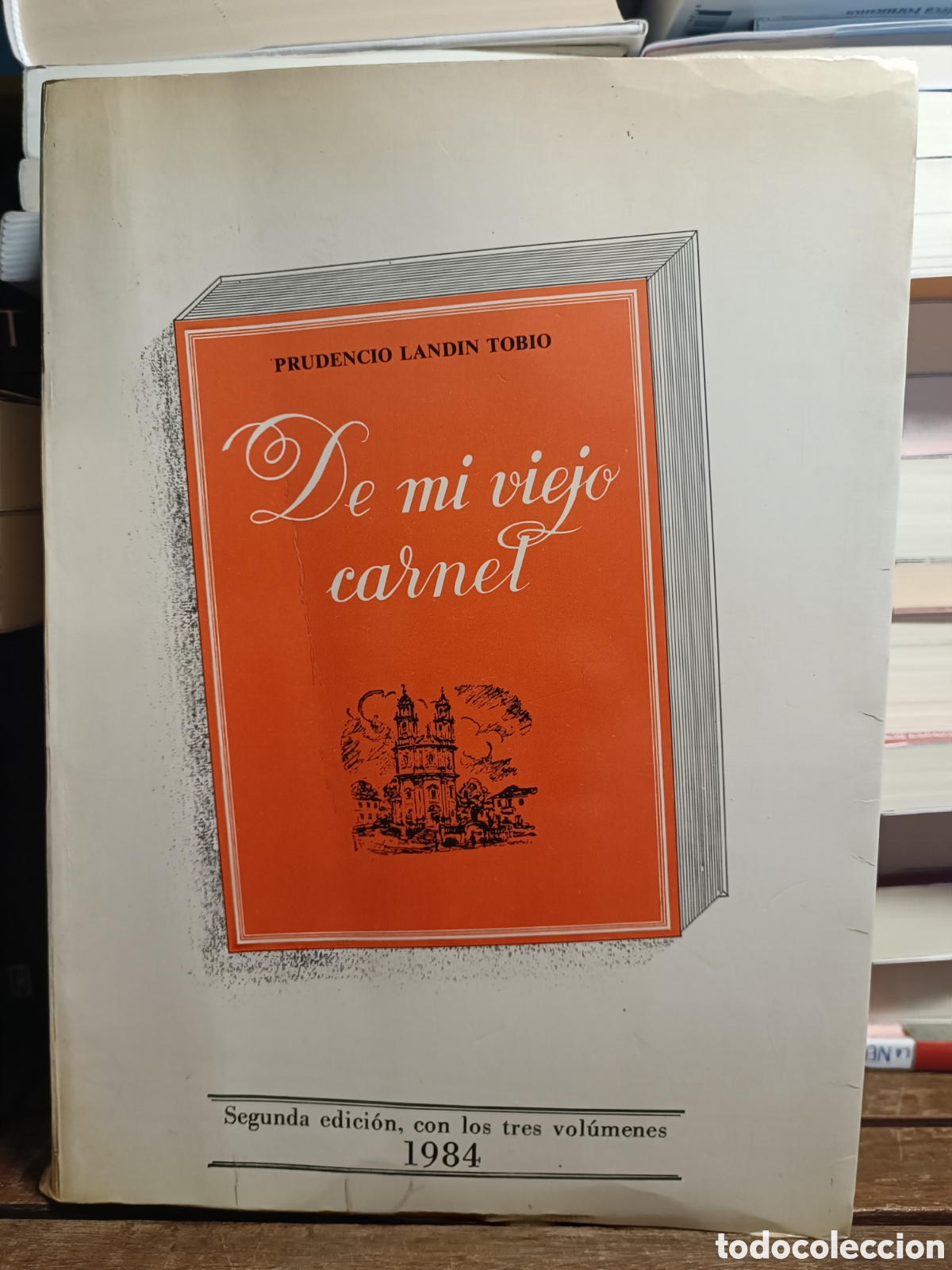 Libri di seconda mano: PRUDENCIO LANDIN TOBIO De mi viejo carnet edici&oacute;n con los tres vol&uacute;menes 1984 dise&ntilde;o Agust&iacute;n portela