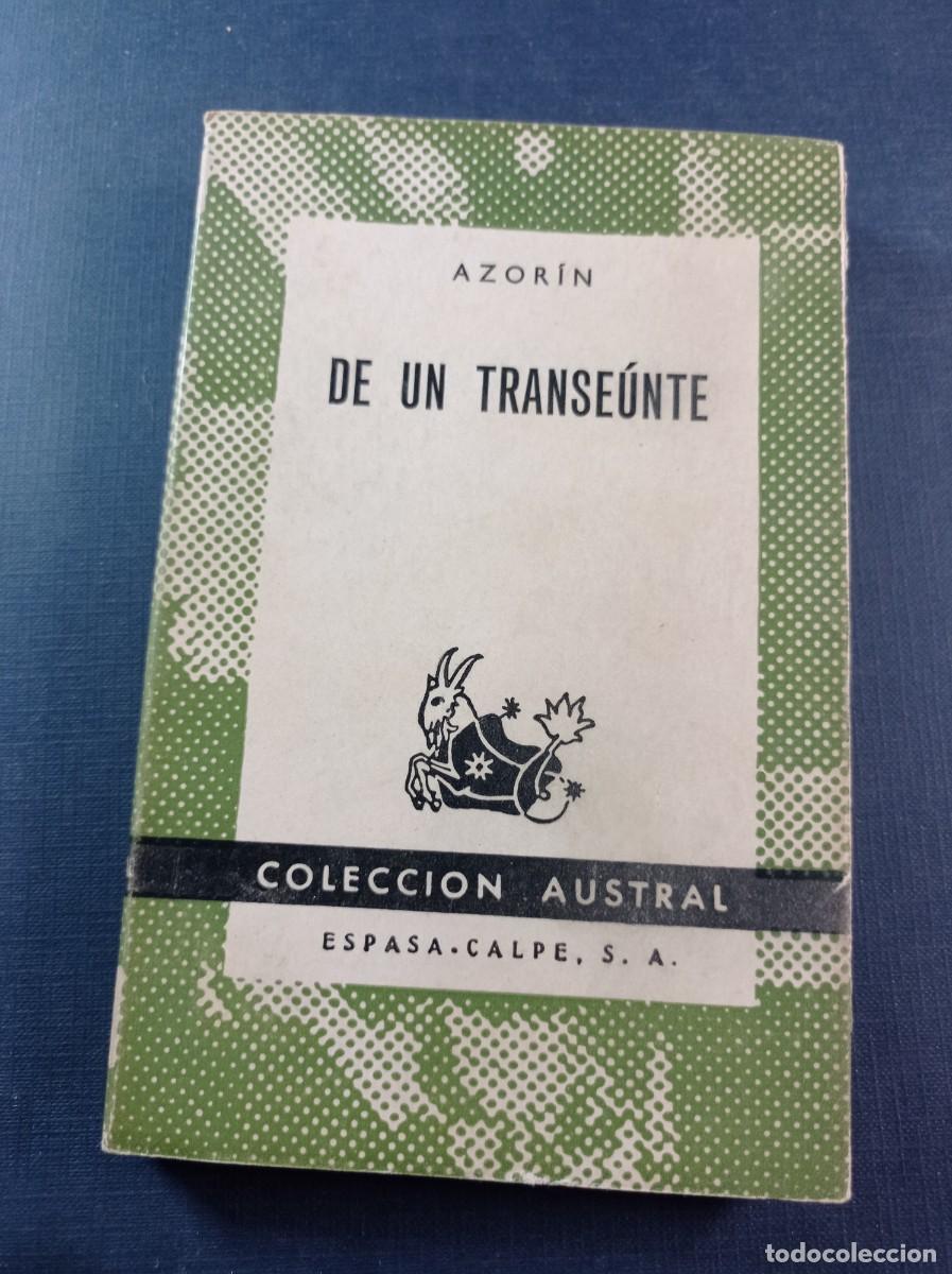 Livros em segunda m&atilde;o: DE UN TRANSE&Uacute;NTE. AZOR&Iacute;N, JOS&Eacute; MART&Iacute;NEZ RUIZ. AUSTRAL N&ordm; 1288. ESPASA CALPE, 1958 ++++