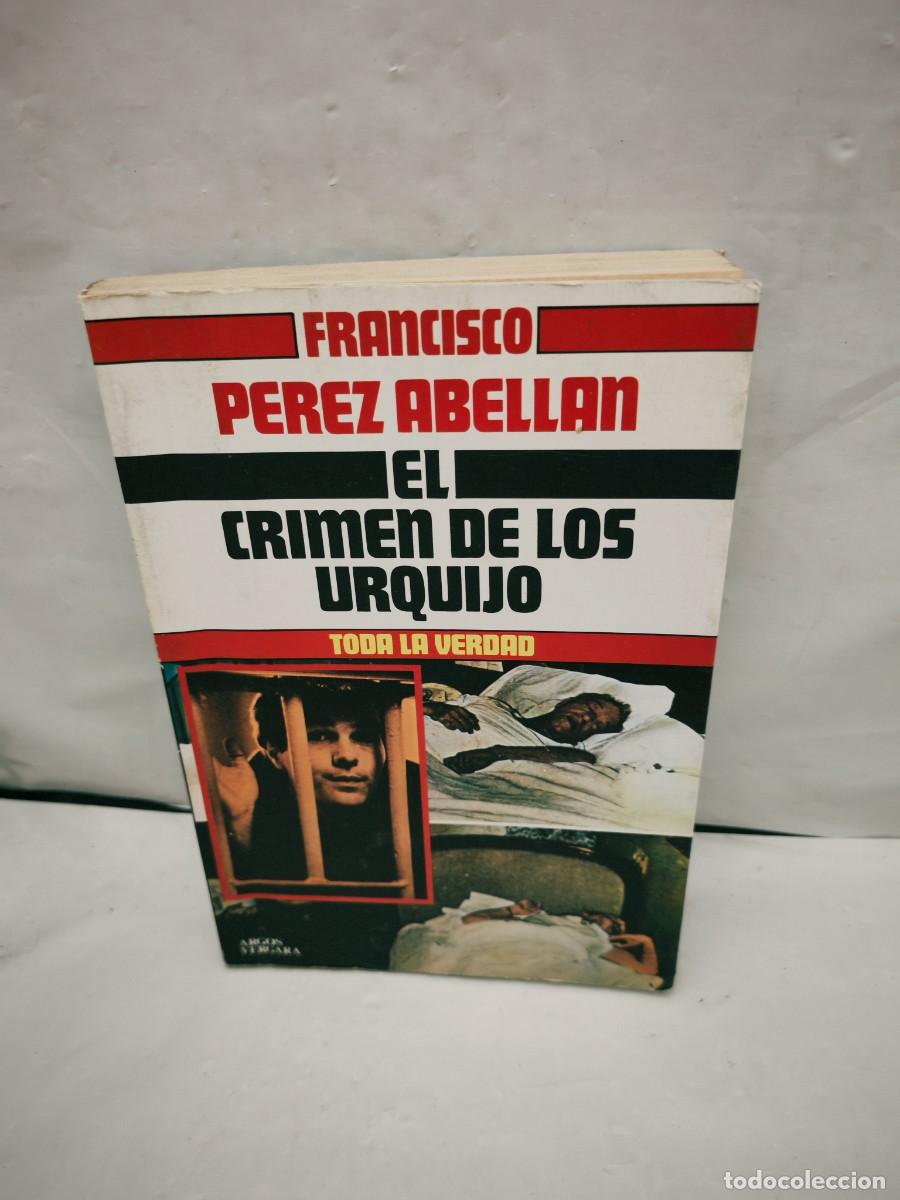 Second hand books: EL CRIMEN DE LOS URQUIJO: Toda la Verdad (Primera Edici&oacute;n)