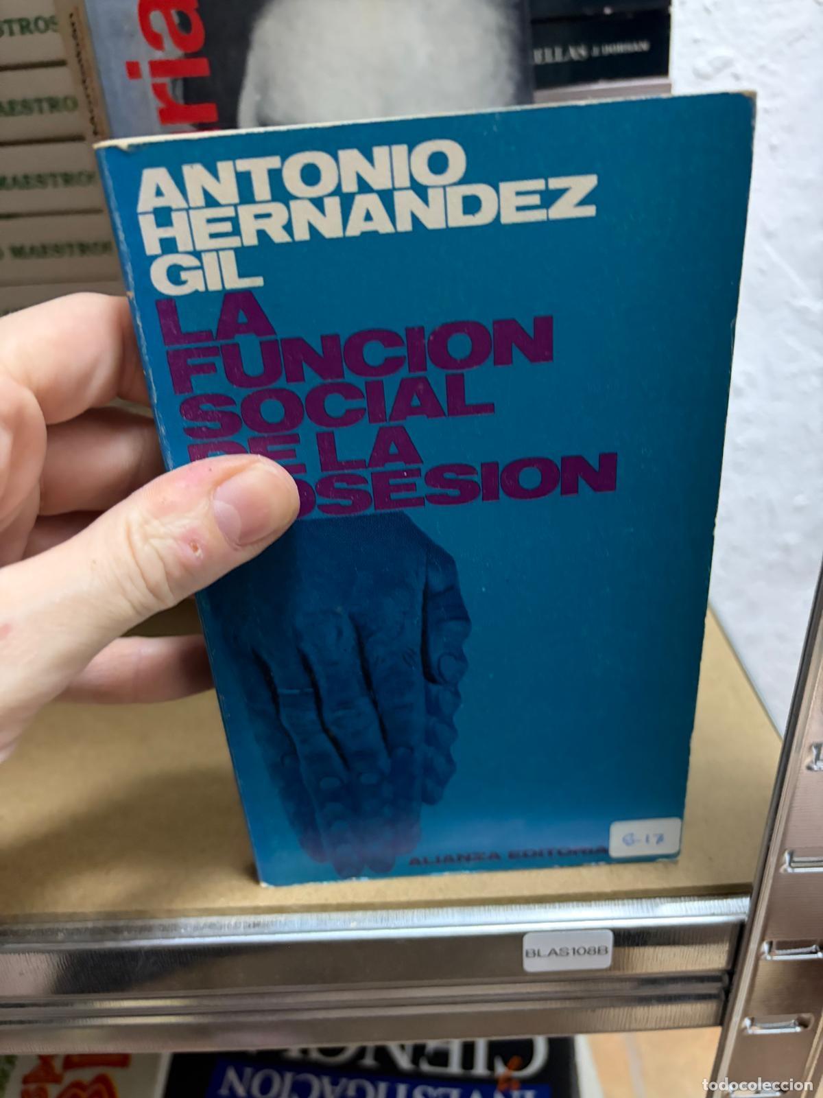 Livres d'occasion: BLAS108B Antonio Hern&aacute;ndez Gil La funci&oacute;n social de la posesi&oacute;n Alianza Editorial
