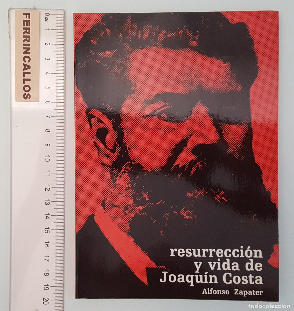 Libri di seconda mano: RESURRECCI&Oacute;N Y VIDA DE JOAQU&Iacute;N COSTA, ALFONSO ZAPATER, IDEARIO DRAM&Aacute;TICO EN DOS PARTES, GUARA 1979