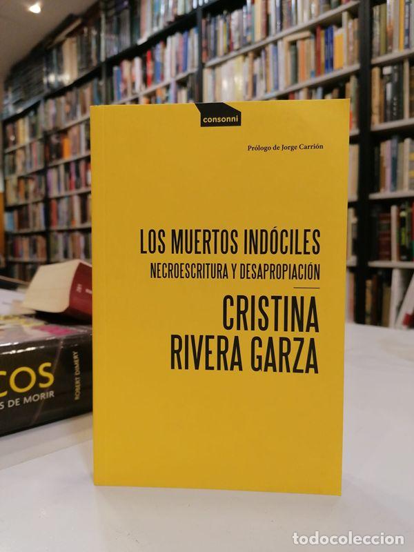 Gebrauchte B&uuml;cher: Los muertos ind&oacute;ciles. - Rivera Garza, Cristina.