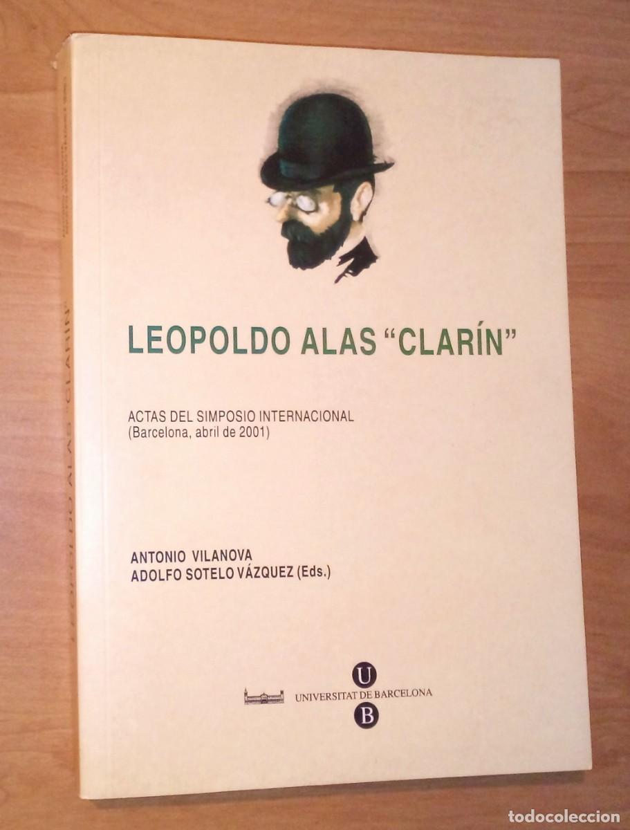 Libri di seconda mano: LEOPOLDO ALAS, CLAR&Iacute;N. ACTAS DEL SIMPOSIO INTERNACIONAL