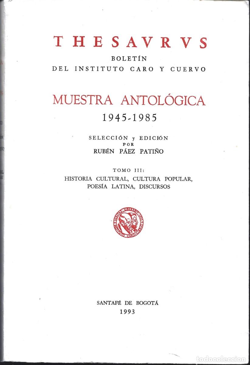 Gebrauchte B&uuml;cher: THESAURUS. MUESTRA ANTOL&Oacute;GICA 1945-1985. Bolet&iacute;n del Instituto Caro y Cuervo. Tomo III. (1993)