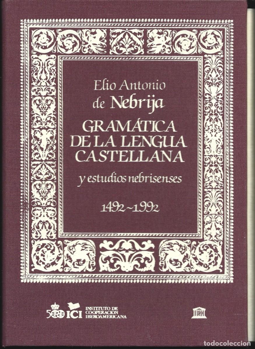 Gebrauchte B&uuml;cher: Eloy Antonio de NEBRIJA : Gram&aacute;tica de la Lengua Castellana. Y estudios nebrisenses, 1492-1992.