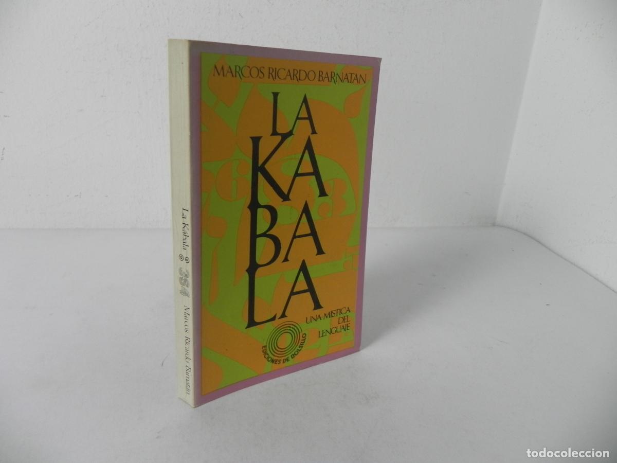 Livros em segunda m&atilde;o: LA KABALA (LA M&Iacute;STICA DEL LENGUAJE) (MARCOS RICARDO BARNATAN) - BARRAL EDITORES-1974 1&ordf; EDICI&Oacute;N